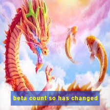 beta count so has changed